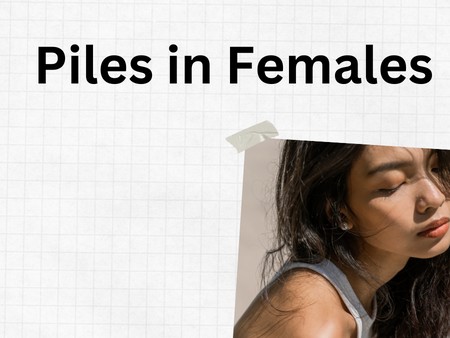 Causes of Piles in Females
